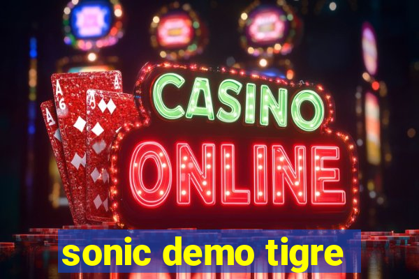 sonic demo tigre